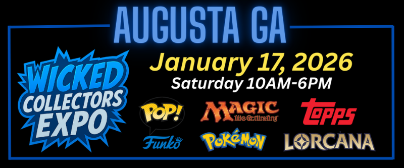 Wicked Collectors Expo — Augusta GA Jan 2026