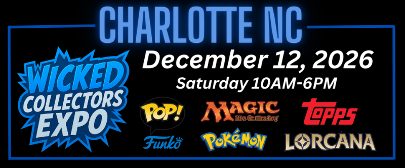 Wicked Collectors Expo — Charlotte NC Dec 2026
